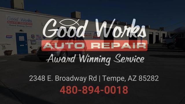 Good Works Auto Repair, LLC, Tempe, Arizona