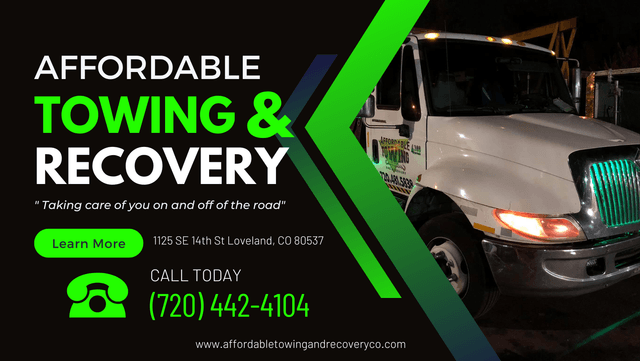 Affordable Towing and Recovery, Loveland, Colorado
