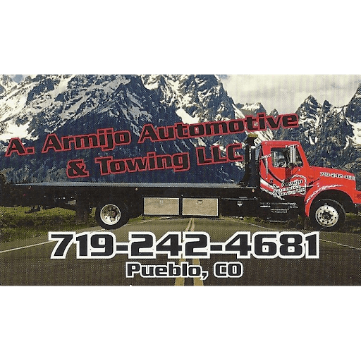 A ARMIJO AUTOMOTIVE & TOWING LLC, Pueblo, Colorado